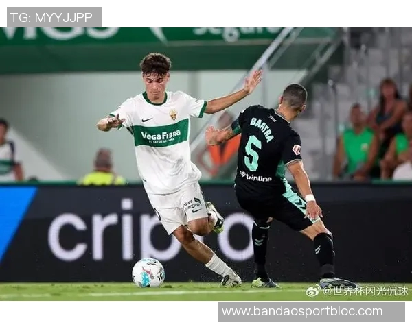 皇马1月追逐埃尔切小将门多萨未果球员崇拜梅西为偶像